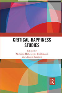 Critical Happiness Studies