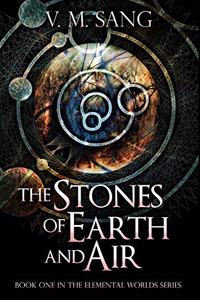 The Stones of Earth and Air