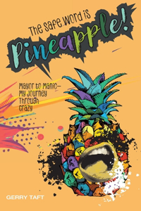 The Safe Word is PINEAPPLE!