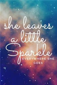 She Leaves a Little Sparkle Everywhere She Goes