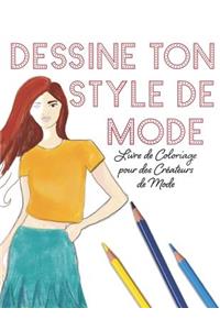 Dessine Ton Style de Mode