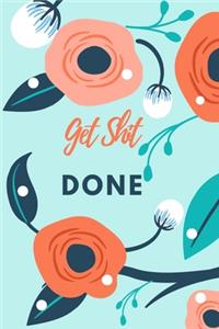 Get Shit Done