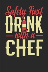Safety First Drink With A Chef