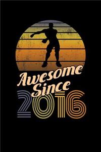 Awesome Since 2016