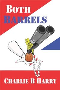 Both Barrels