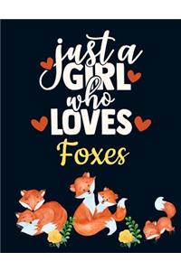 Just a Girl Who Loves Foxes