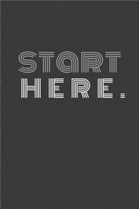 Start Here.: Start here agenda/journal/notebook