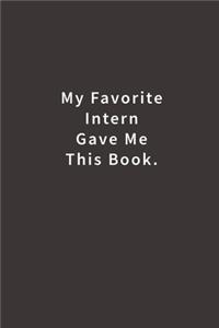 My Favorite Intern Gave Me This Book.