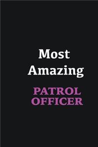 Most Amazing Patrol Officer