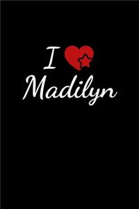 I love Madilyn