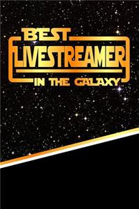 The Best Livestreamer in the Galaxy