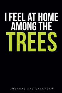 I Feel at Home Among the Trees