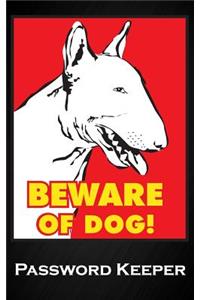 Beware of the Dog