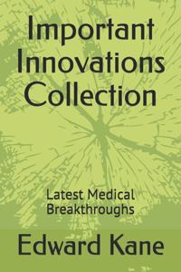 Important Innovations Collection