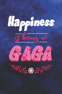 Happiness Is Being a Gaga