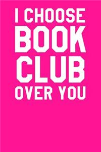 I Choose Book Club Over You