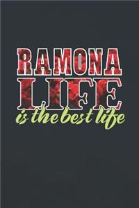 Ramona Life Is The Best Life