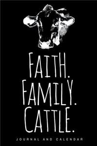 Faith. Family. Cattle
