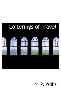 Loiterings of Travel