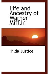 Life and Ancestry of Warner Mifflin