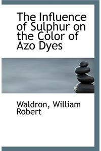 The Influence of Sulphur on the Color of Azo Dyes