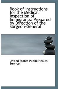Book of Instructions for the Medical Inspection of Immigrants