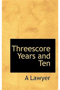 Threescore Years and Ten
