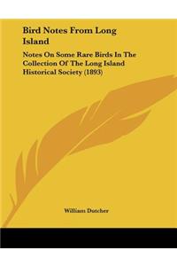 Bird Notes From Long Island