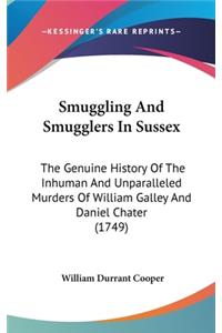 Smuggling And Smugglers In Sussex