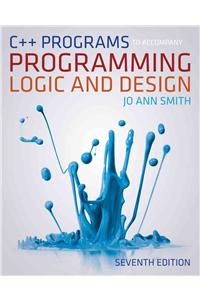 C++ Programs to Accompany Programming Logic and Design