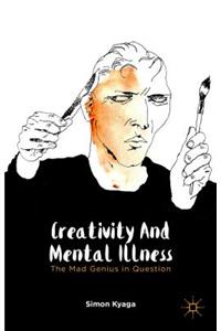 Creativity and Mental Illness