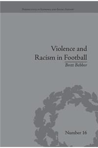 Violence and Racism in Football