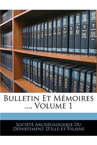 Bulletin Et Mémoires ..., Volume 1