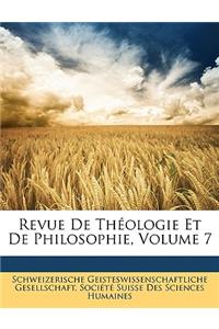 Revue De Théologie Et De Philosophie, Volume 7