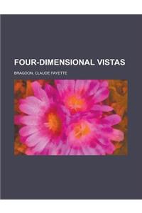 Four-Dimensional Vistas