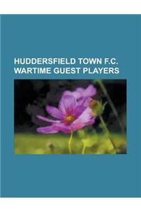 Huddersfield Town F.C. Wartime Guest Players