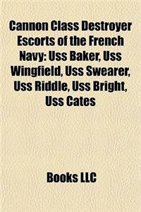 Cannon Class Destroyer Escorts of the French Navy