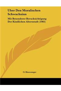 Uber Den Moralischen Schwachsinn