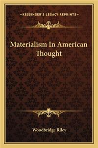 Materialism In American Thought