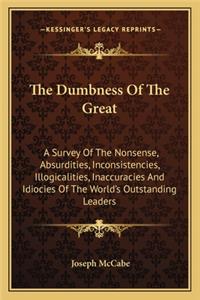 The Dumbness of the Great