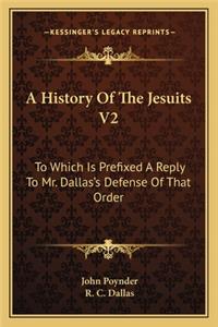 History Of The Jesuits V2