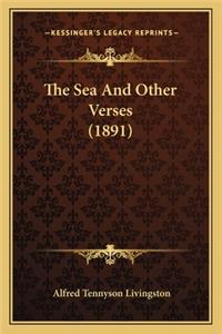 Sea and Other Verses (1891)