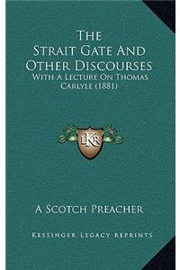 The Strait Gate and Other Discourses