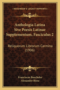 Anthologia Latina Sive Poesis Latinae Supplementum, Fasciculus 2