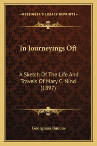 In Journeyings Oft