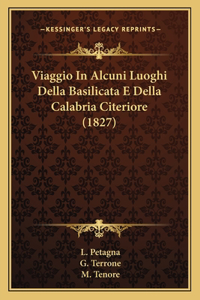 Viaggio In Alcuni Luoghi Della Basilicata E Della Calabria Citeriore (1827)