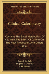 Clinical Calorimetry