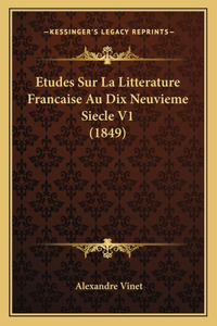 Etudes Sur La Litterature Francaise Au Dix Neuvieme Siecle V1 (1849)