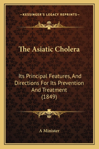 The Asiatic Cholera