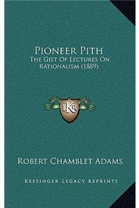 Pioneer Pith